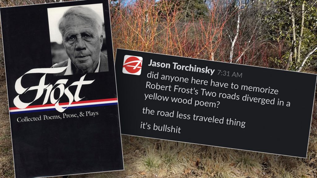 Robert Frost Eat It